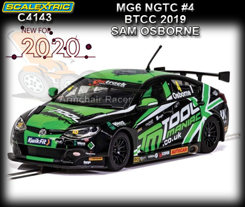 SCALEXTRIC C4143 - MG6 NGTC - BTCC 2019 - #4 Sam Osborne