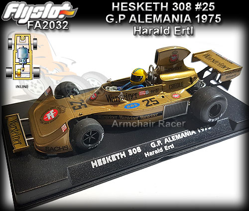 FLYSLOT FA2032 - Hesketh 308 - German GP 1975 #25 - Harald Ertl