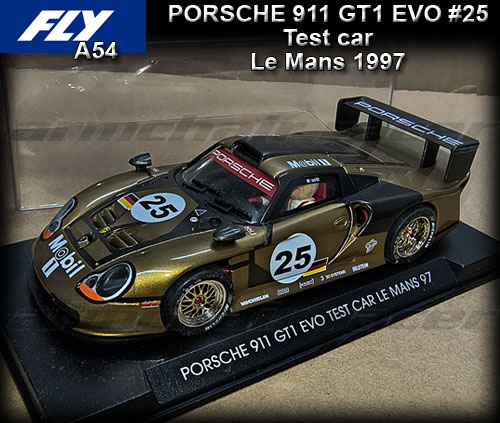 FLY A54 - Porsche 911 GT1 EVO Test Car Le Mans 1997 #25