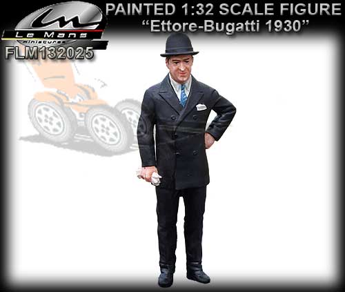 LE MANS MINIATURES FLM132025 - Ettore Bugatti - 1930