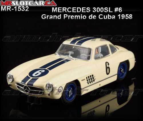 MR SLOTCAR MR1532 - Mercedes 300SL - 1958 Gran Premio de Cuba #6