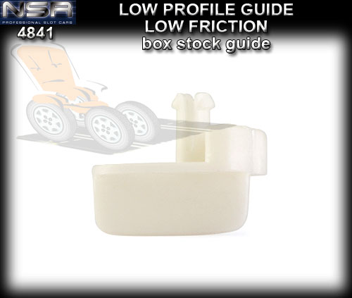 NSR GUIDE 4841 - Low profile, low friction (box stock guide)