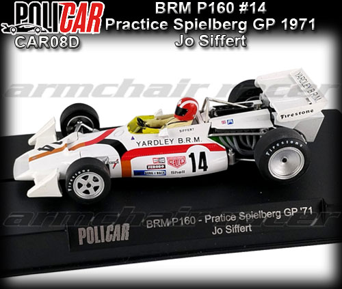 POLICAR CAR08D - BRM P160 - Practice Spielberg GP 1971 #14