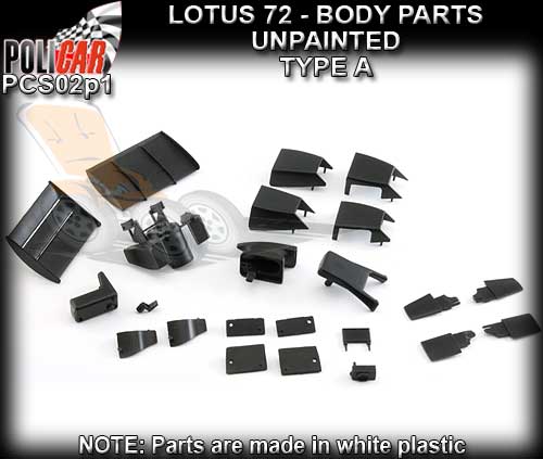 POLICAR BODY PARTS PCS02P1 - Lotus 72 Body Parts "A" unpainted