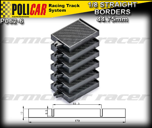 POLICAR TRACK P062-6 - 6 x 1/8 straight borders 44.75mm each