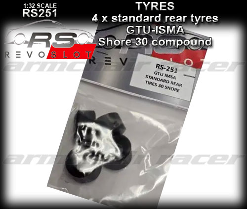 REVO SLOT TYRES RS251 - GTU-ISMA rear tyres - Standard Shore 30