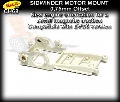 SLOT.IT MOTOR MOUNT CH68 - Sidewinder Motor Mount 0.75 mm offset