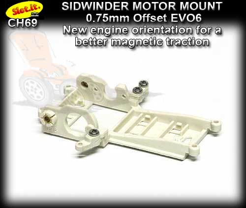 SLOT.IT MOTOR MOUNT CH69 - Sidewinder 0.75 mm offset EVO6