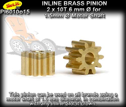 SLOT.IT GEARS PI6010o15 - 10T Inline Brass Pinion (6.0mm dia.)