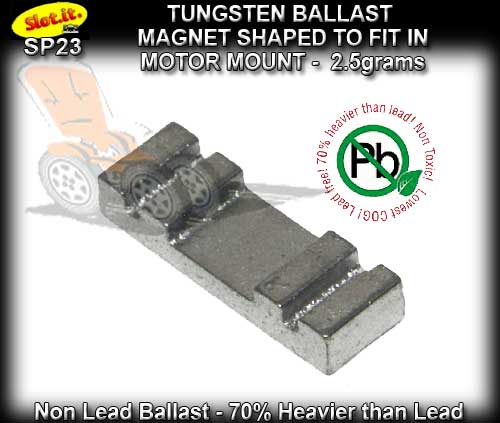 SLOT.IT TUNGSTEN BALLAST SP23 - Motor Mount shape 2.5g