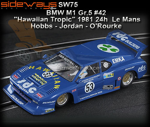 SIDEWAYS SW75 - BMW M1 Turbo - 24hr Le Mans 1981 #53