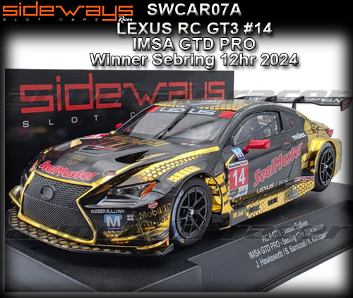 SIDEWAYS SWCAR07A - Lexus RC F GT3 winner Sebring 12hr 2024 #14